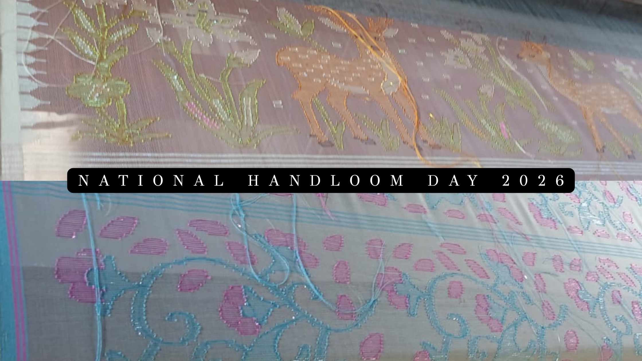National Handloom Day 2026: Celebrating India’s Weaving Heritage and the Artisans Behind Every Thread | WeaveRootsByMedhabati